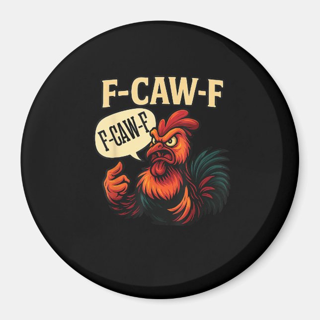 Imã F Caw F Funny Angry Rooster Graphic Retro Style (Frente)