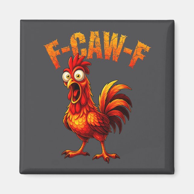 Imã F-caw-f Funny Chicken Humor F-caw-f Quote Rooster  (Frente)