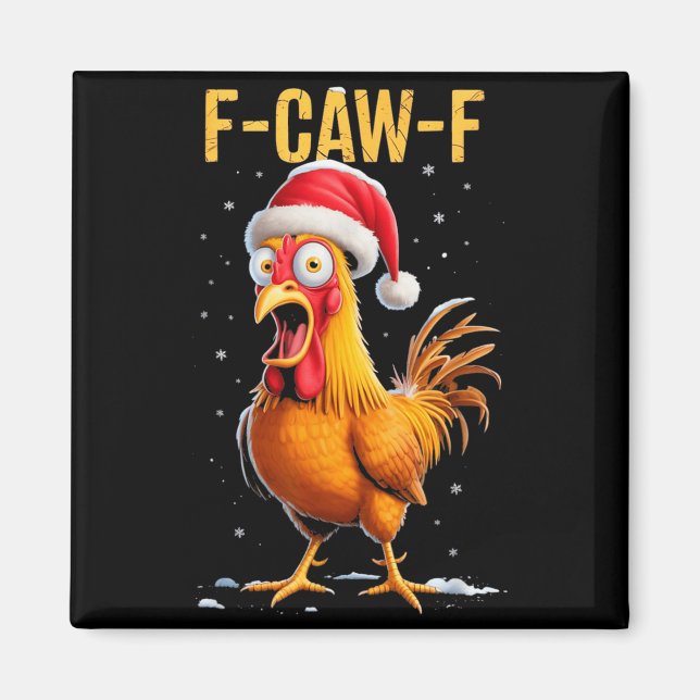 Imã F-caw-f Funny Chicken Humor Meme Christmas Men Wom (Frente)