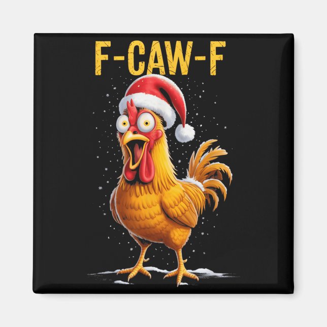Imã F-caw-f Funny Chicken Humor Meme Christmas Men Wom (Frente)