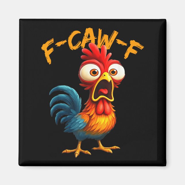 Imã F-caw-f Funny Chicken Humor Quote Rooster Meme F-c (Frente)