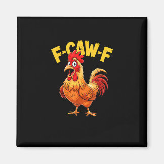 Imã F Caw F Funny Quote Rooster Meme Lover Design