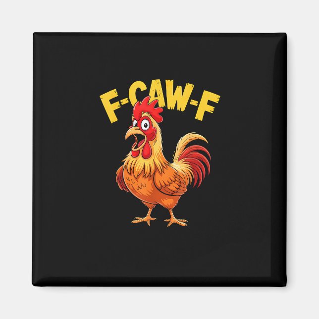 Imã F Caw F Funny Quote Rooster Meme Lover Design (Frente)