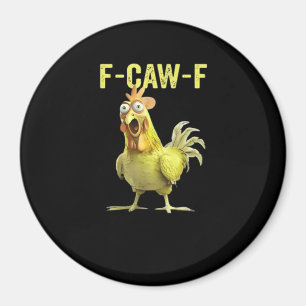 Imã F Caw F Galinha Engraçada Clássica Criativa Casual