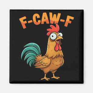 Imã F-caw-f Galinha Engraçada Galo Dizendo Cartoon Faz