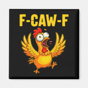 Imã F-caw-f Galinha Engraçada – Humor Doido de Animais