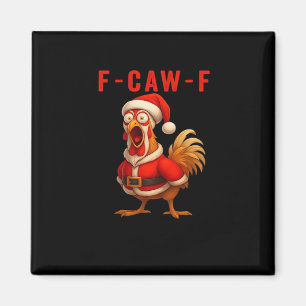 Imã F-Caw-F Galinha Natal Vintage Legal