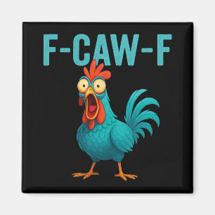 Imã F-caw-f Galo Engraçado Frango Fazenda Animal Humor