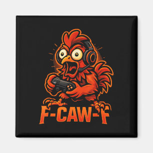 Imã F-caw-f Gamer - Galinha Engraçada Frango Gamer
