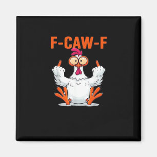 Imã F Caw F Humor de Frango Citação Estilo Vintage
