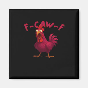 Imã F Caw F Humor de Frango Criativo Estilo Casual Cri