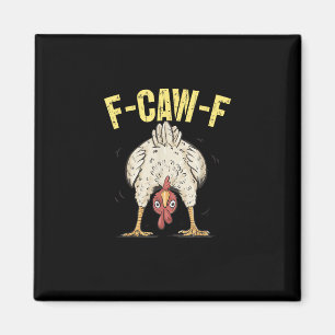 Imã F-Caw-F Humor de Frango Engraçado F-Caw-F Citação