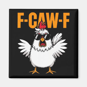 Imã F-caw-f Humor Engraçado de Frango Citação Bandeira