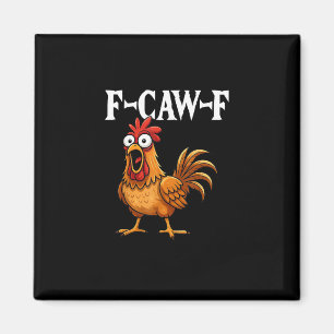 Imã F-Caw-F Humor Engraçado de Frango F-Caw-F Citação