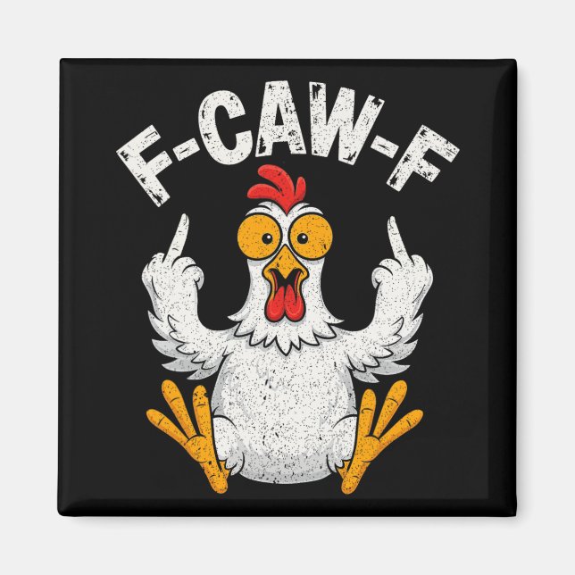 Imã F-caw-f Humor Engraçado de Frango F-caw-f Citação  (Frente)