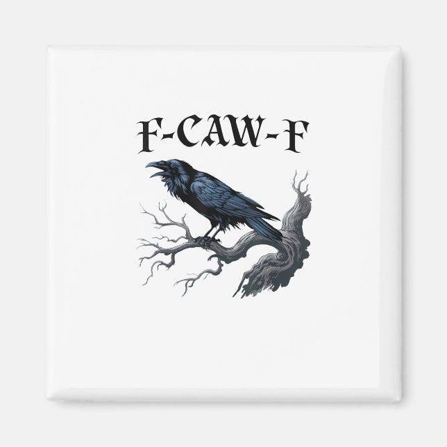 Imã F-Caw-F Pássaro Engraçado Corvo (Frente)