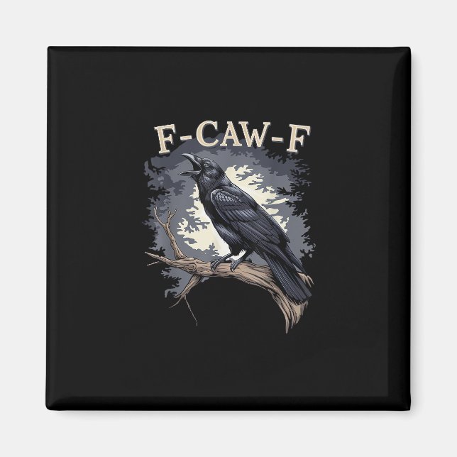 Imã F Caw F Pássaro Engraçado Corvo Design Casual Cria (Frente)