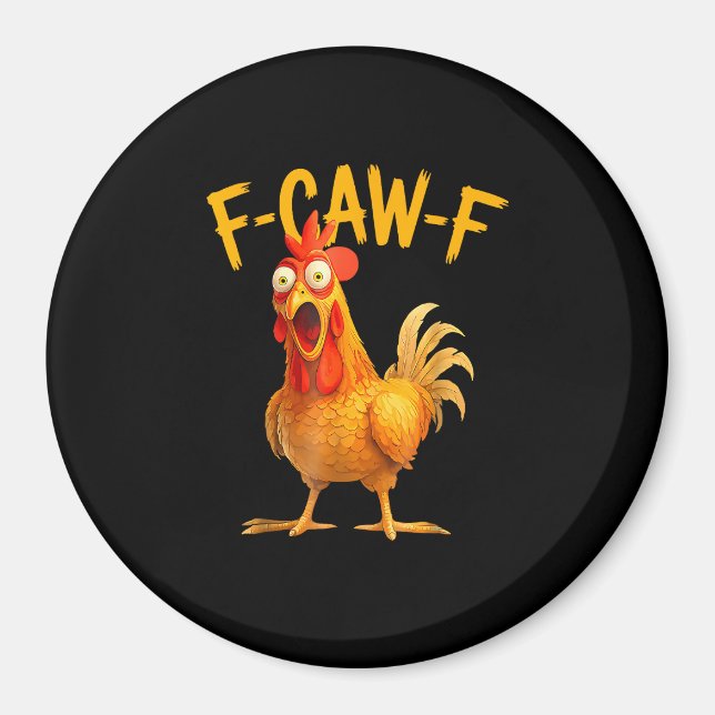 Imã F-Caw-F Pun Funny Chicken Rooster Cawing Grunge (Frente)