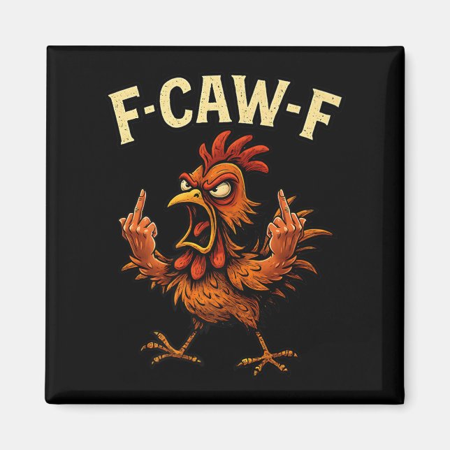 Imã F-caw-f Rooster Meme Fcawf Funny Chicken Humor Jok (Frente)