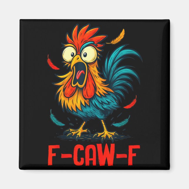 Imã F-caw-f Rooster Meme Funny Chicken Humor Joke Fcaw (Frente)