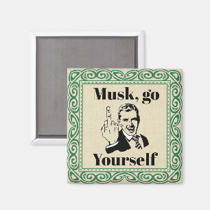 Imã F Você Musk Magnet