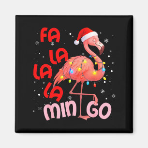 Imã Fa La La La Mingo Flamingo Natal Homens Mulheres C