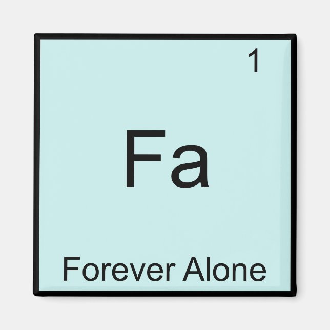 Imã Fa - Para Sempre Só Elemento Divertido Meme Químic (Frente)