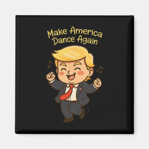 Imã Faça a América Dançar Novamente - Engraçado Donald