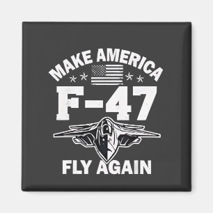 Imã Faça a América F-47 voar novamente 4 de julho