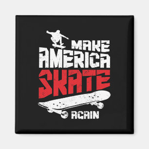 Imã Faça a América Patinar Novamente Skate Skateboardi