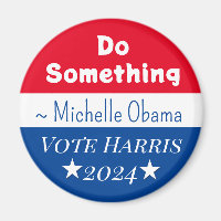 Faça alguma coisa | Michelle Obama Say | Vote Harr