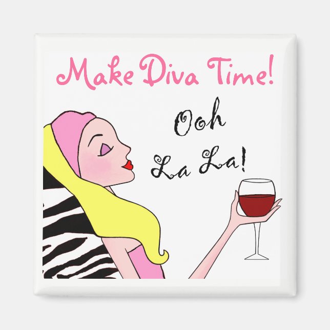 Imã "FAÇA DIVA TIME" - Relaxe! (Frente)