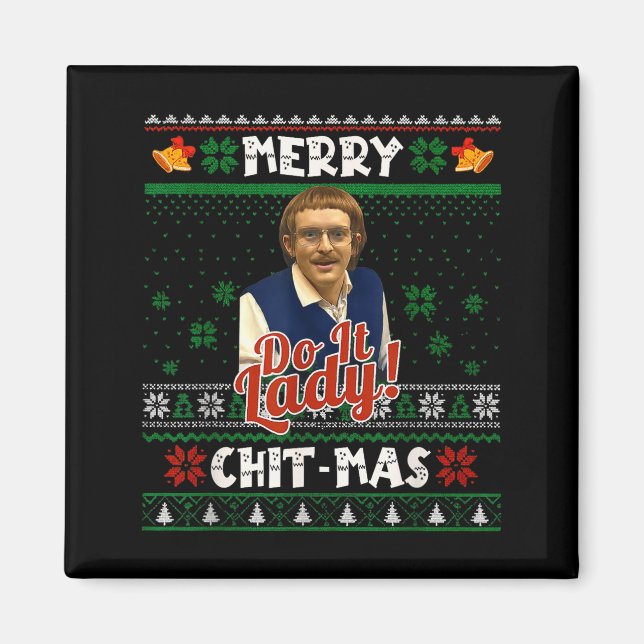 Imã Faça Isso Divertido Chit-mas Natal Meme  (Frente)