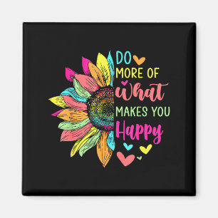 Imã Faça Mais Do Que Te Faz Feliz Citações Positivas F