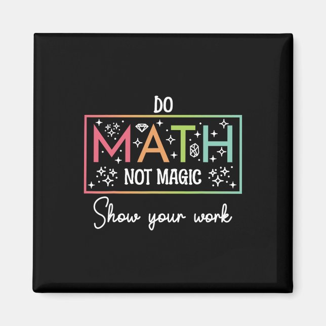 Imã Faça Matemática Não Magia Professor de Matemática  (Frente)