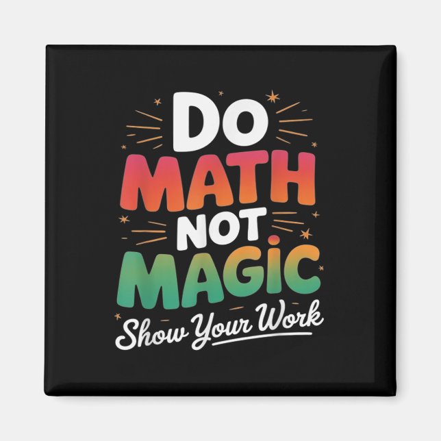 Imã Faça Matemática Não Magia Professor de Matemática  (Frente)