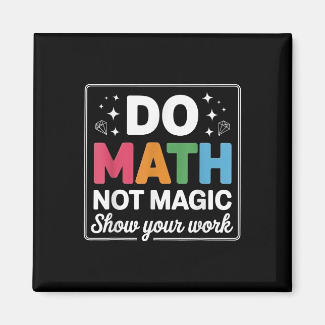 Imã Faça Matemática Não Magia Professor de Matemática  (Frente)