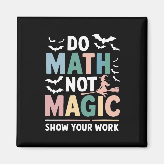 Imã Faça Matemática Não Magia Professor de Matemática  (Frente)