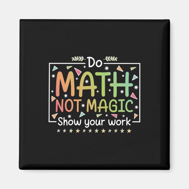 Imã Faça Matemática Não Magia Professor de Matemática  (Frente)