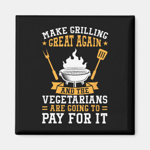 Imã Faça O Churrasco Ser Grande Novamente Bbq Vegetari