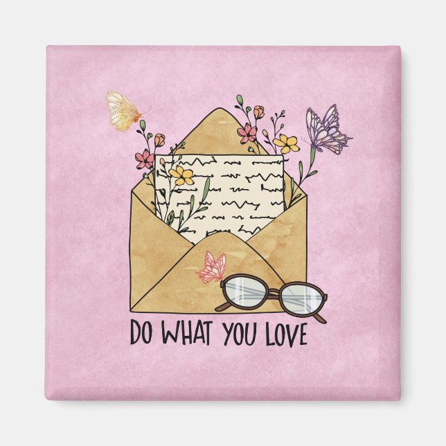 Imã Faça o que você ama flores silvestres borboletas ó (Frente)