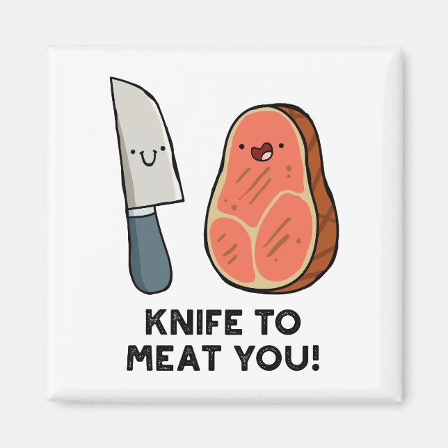 Imã Faca Para Carne Você Rouba Magneta (Frente)
