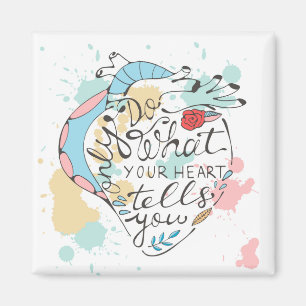 Imã Faça somente o que seu coração lhe diz