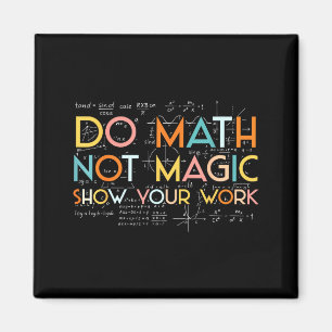 Imã Faça Sua Matemática Não Magia Mostre Trabalho
