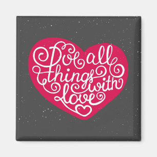 Imã Faça todas as coisas com vermelho do amor