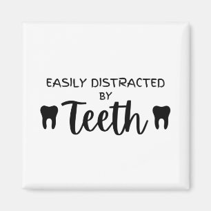 Imã Facilmente Distraído pelos dentes