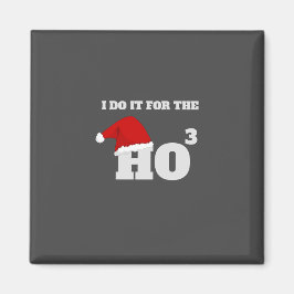 Imã Faço isso para o texto do boné de Natal engraçado