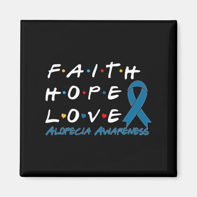Imã Faith Hope ama Alopecia Consciência 2 (Frente)