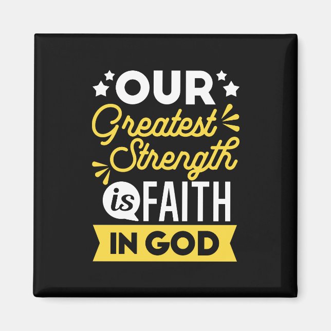 Imã Faith in God – Our Greatest Strength Quote (Frente)
