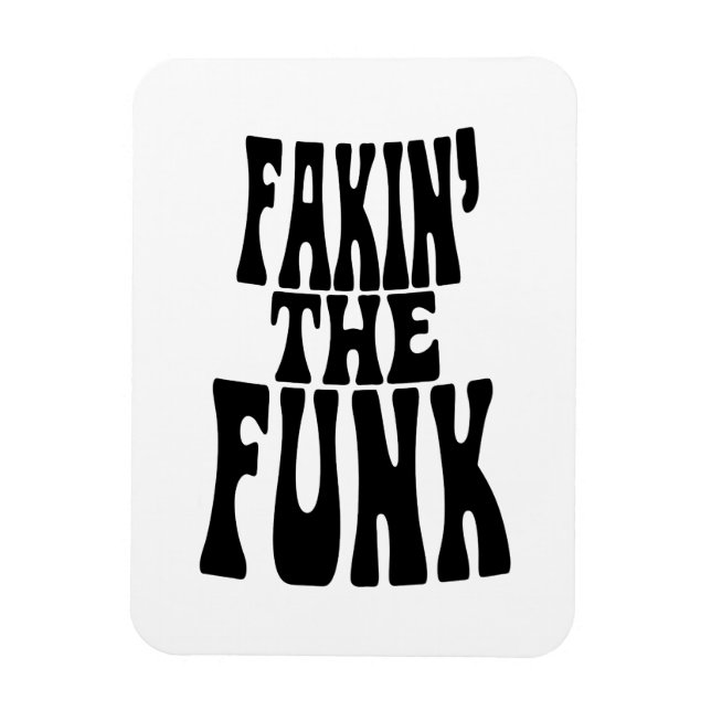 Ímã Fakin' the Funk (Vertical)